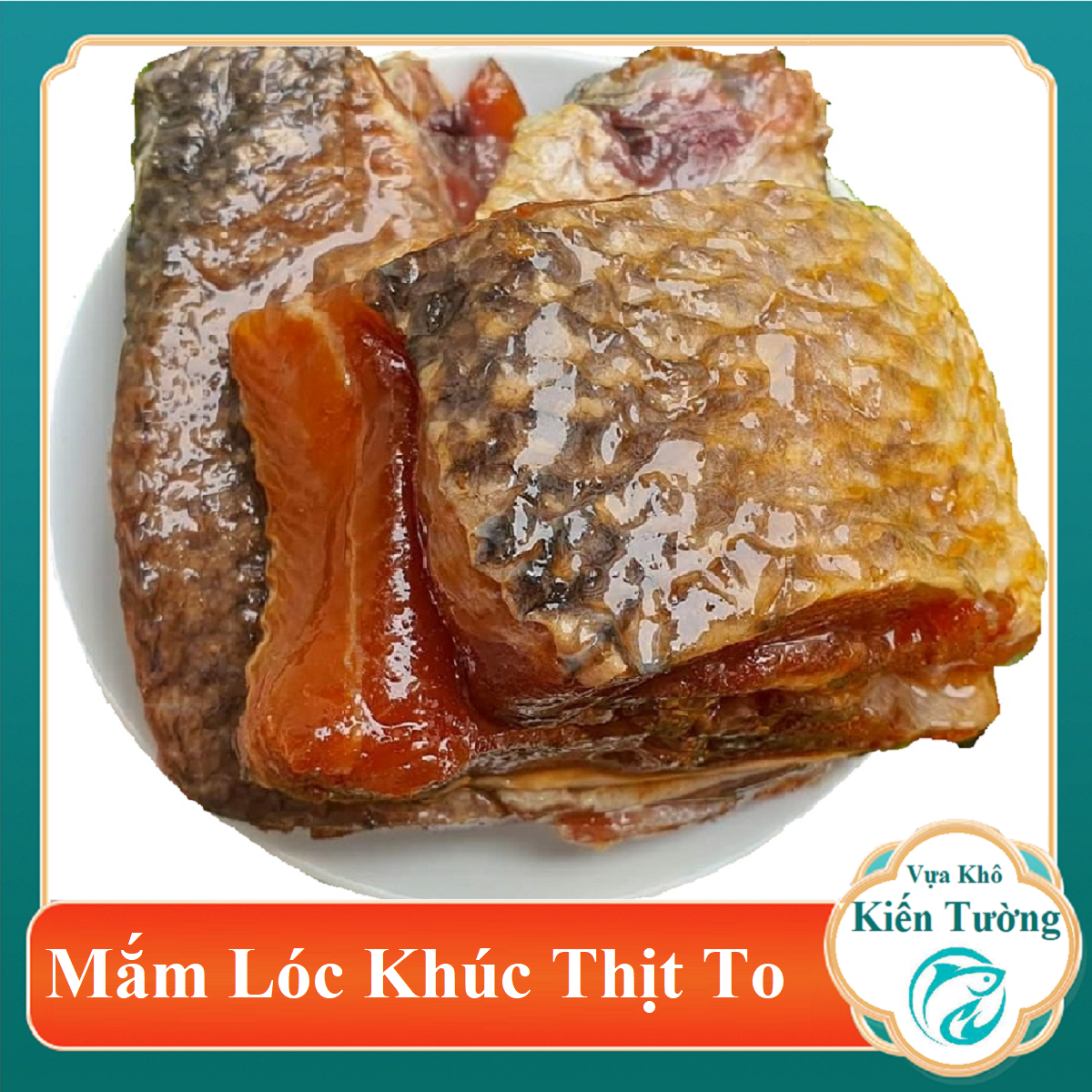 Mắm cá lóc khúc loại 1 - vựa khô kiến tường