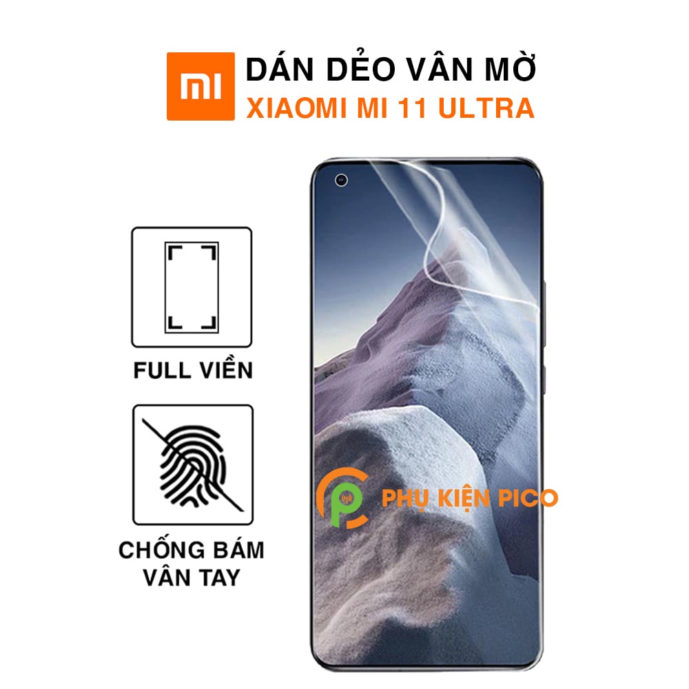 Dán màn hình Xiaomi Mi 11 Ultra PPF dẻo vân mờ chống bám vân tay cao cấp - Dán dẻo Xiaomi Mi 11 Ultra