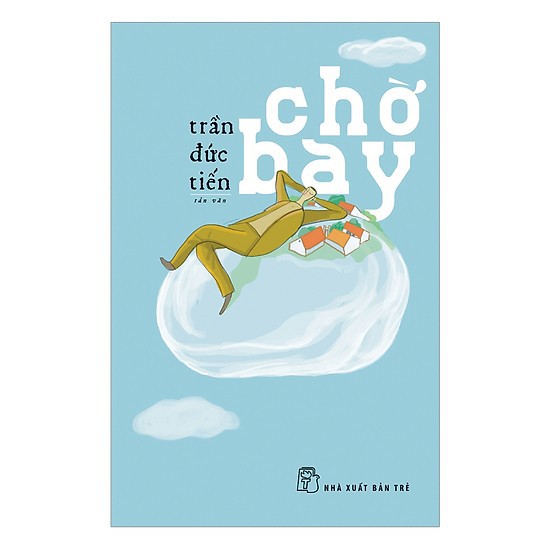 Sách - Chờ Bay Của Trần Đức Tiến