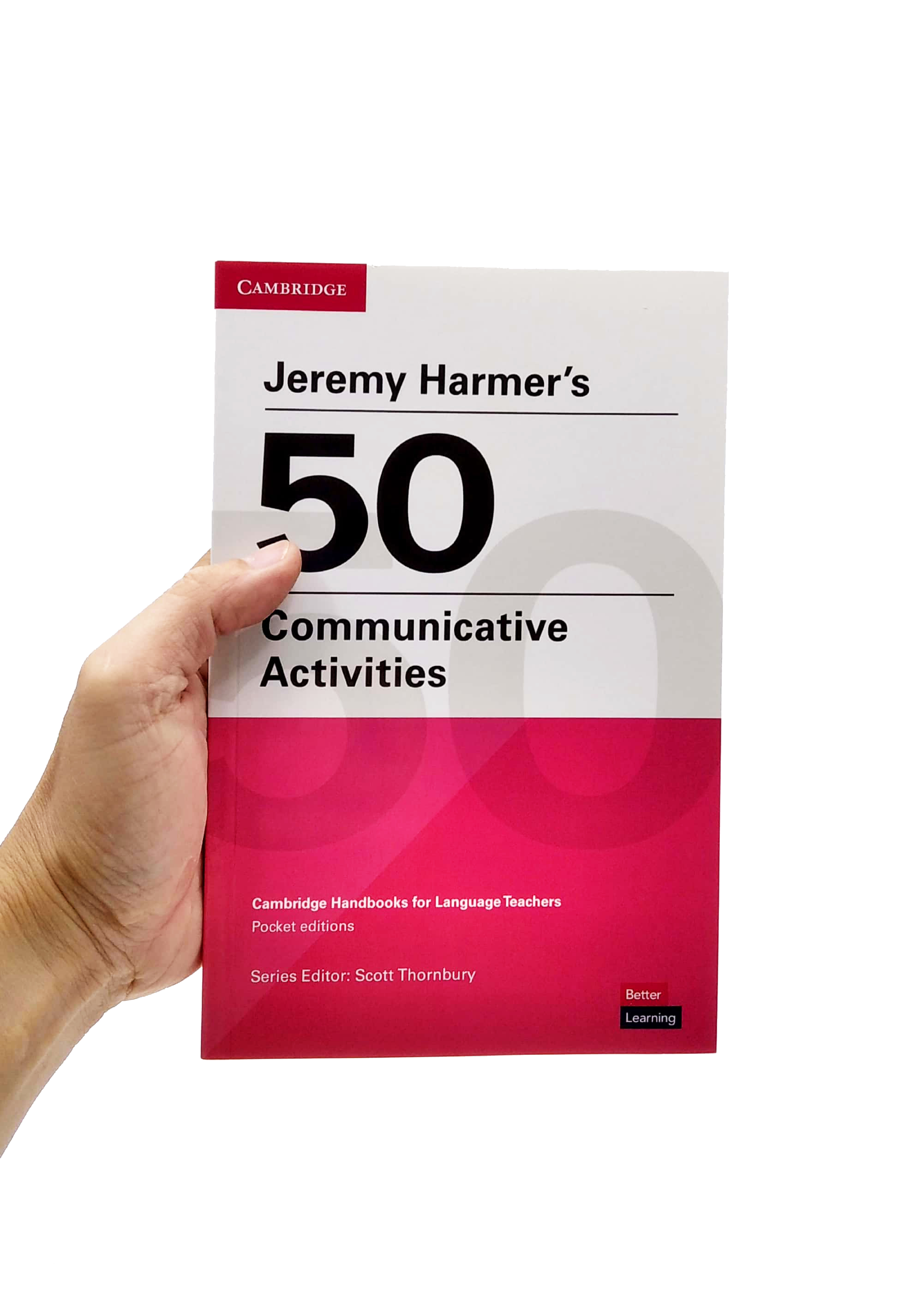 Sách Ngoại Văn - Fahasa - Jeremy Harmer's 50 Communicative Activities (Cambridge Handbooks For Language Teachers)