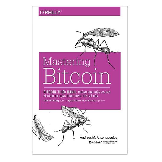 Sách - bitcoin thực hành: những khái niệm cơ bản và cách sử dụng đúng đồng tiền mã hóa