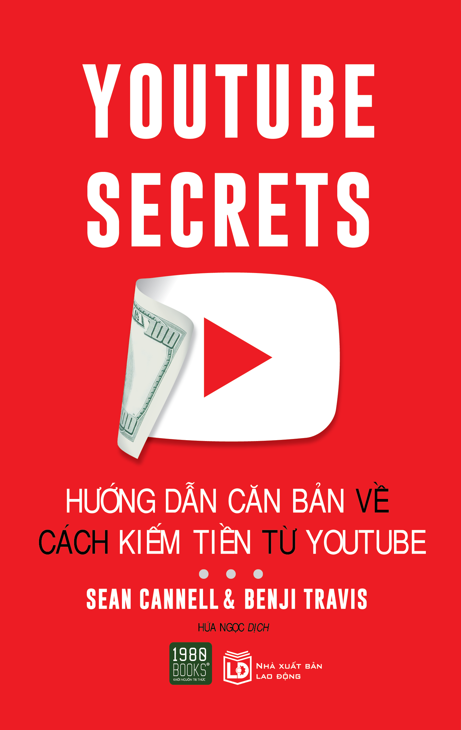 Sách: Youtube Secrets - Hướng dẫn căn bản về cách kiếm tiền từ Youtube
