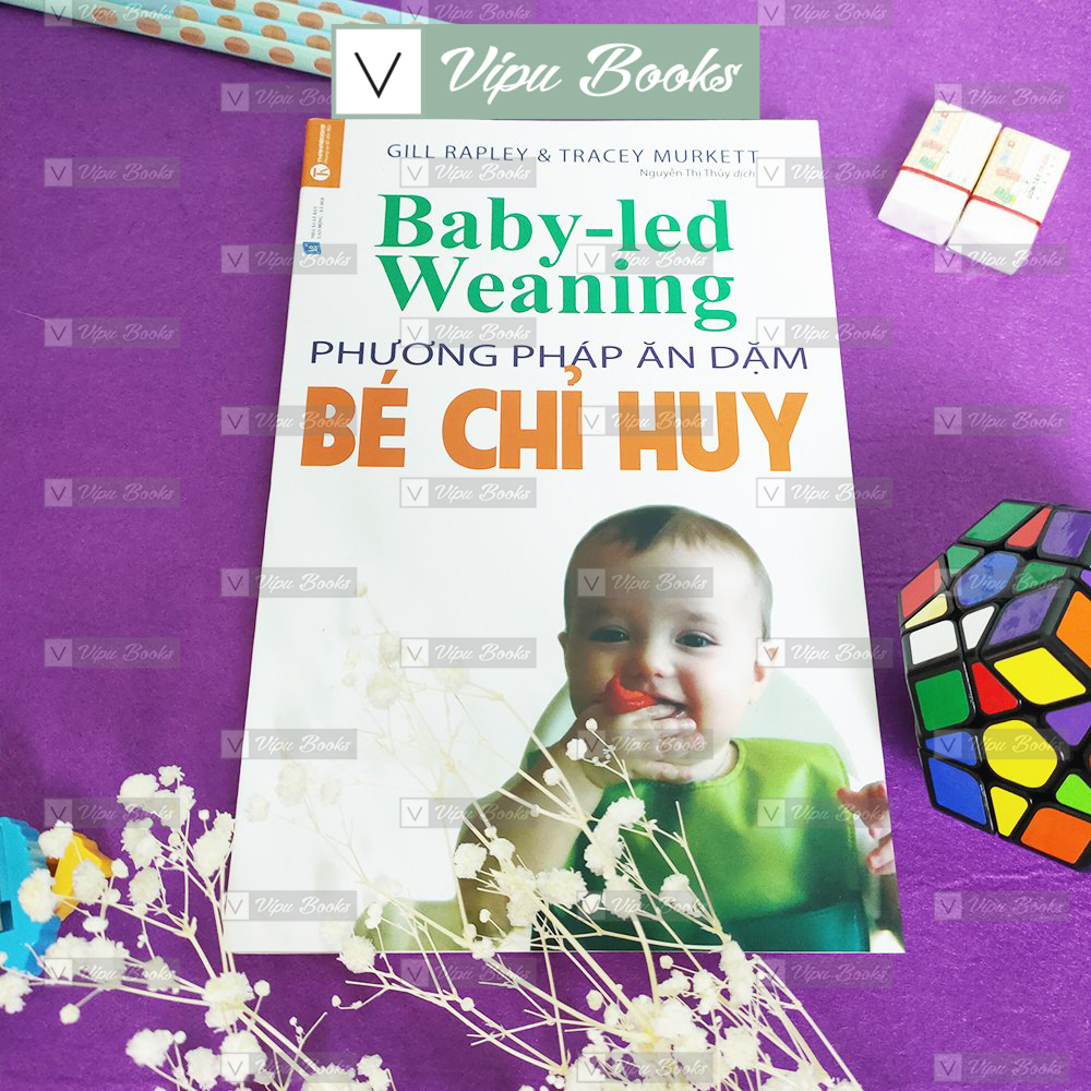 Sách - Phương Pháp Ăn Dặm (Bé Chỉ Huy)