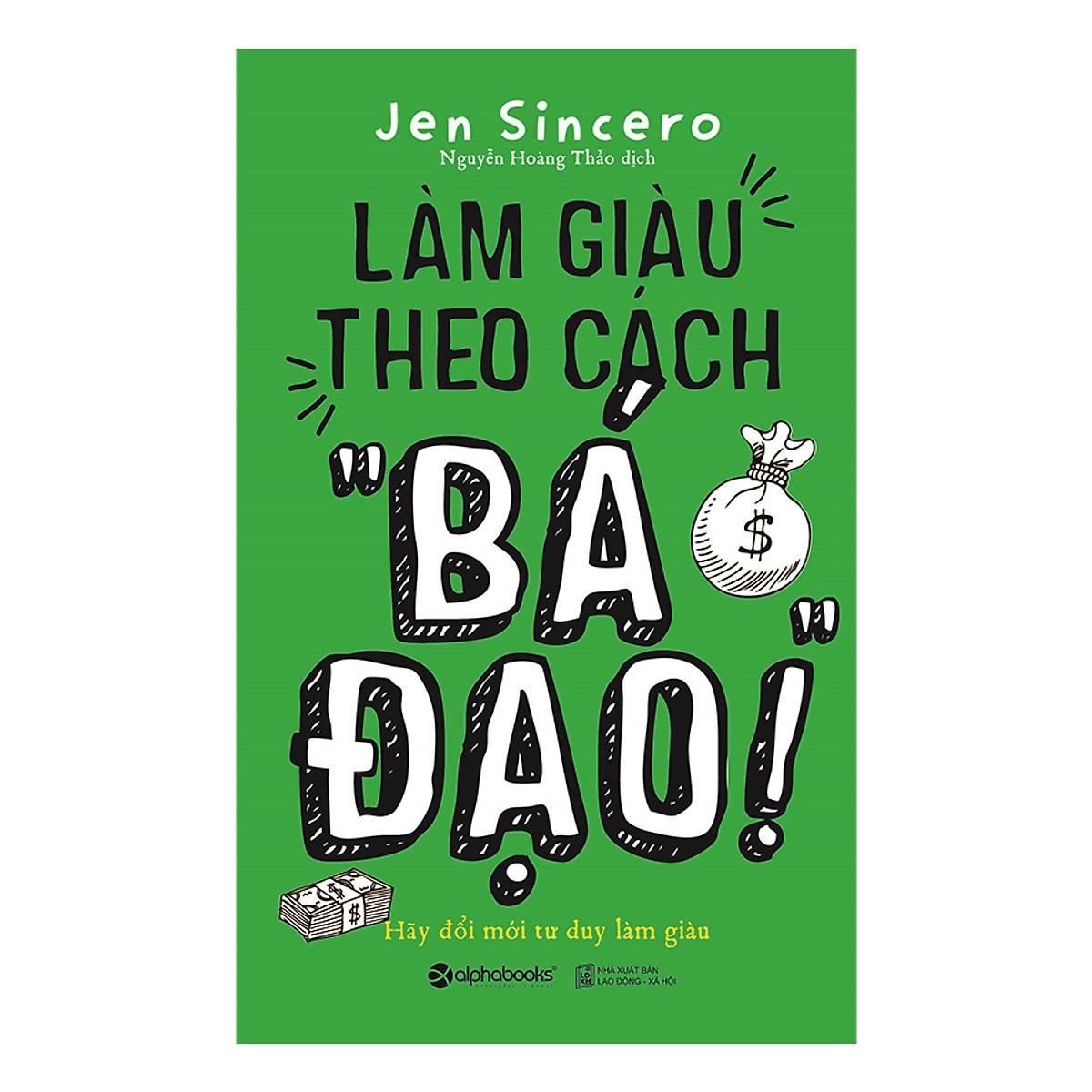 Sách -  Làm giàu theo cách  Bá Đạo