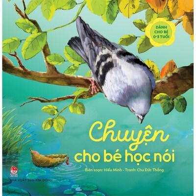 Sách - Chuyện cho bé học nói - Dành cho bé từ 0 đến 3 tuổi