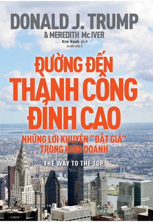 Sách - Đường Đến Thành Công Đỉnh Cao - Những Lời Khuyên "Đắt Giá" Trong Kinh Doanh - Phương Nam Book