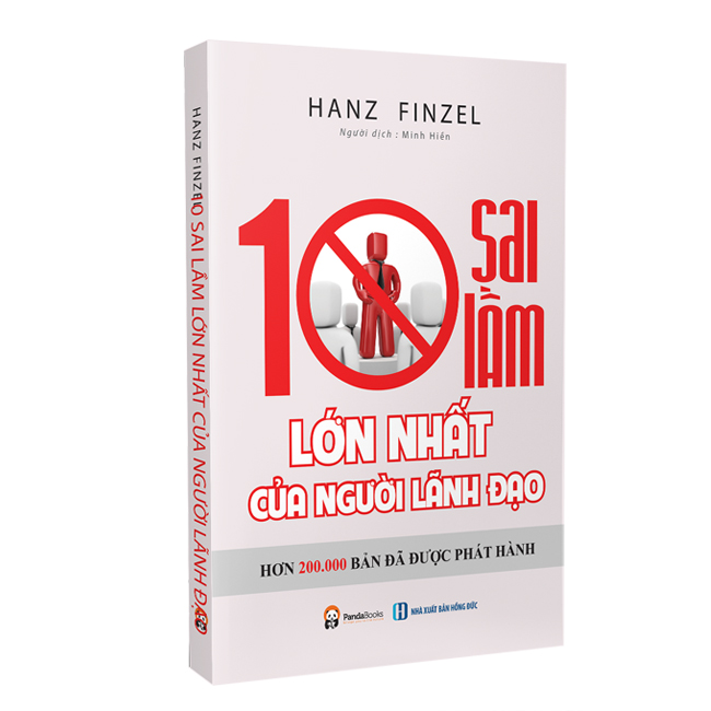 10 Sai Lầm Lớn Nhất Của Người Lãnh Đạo