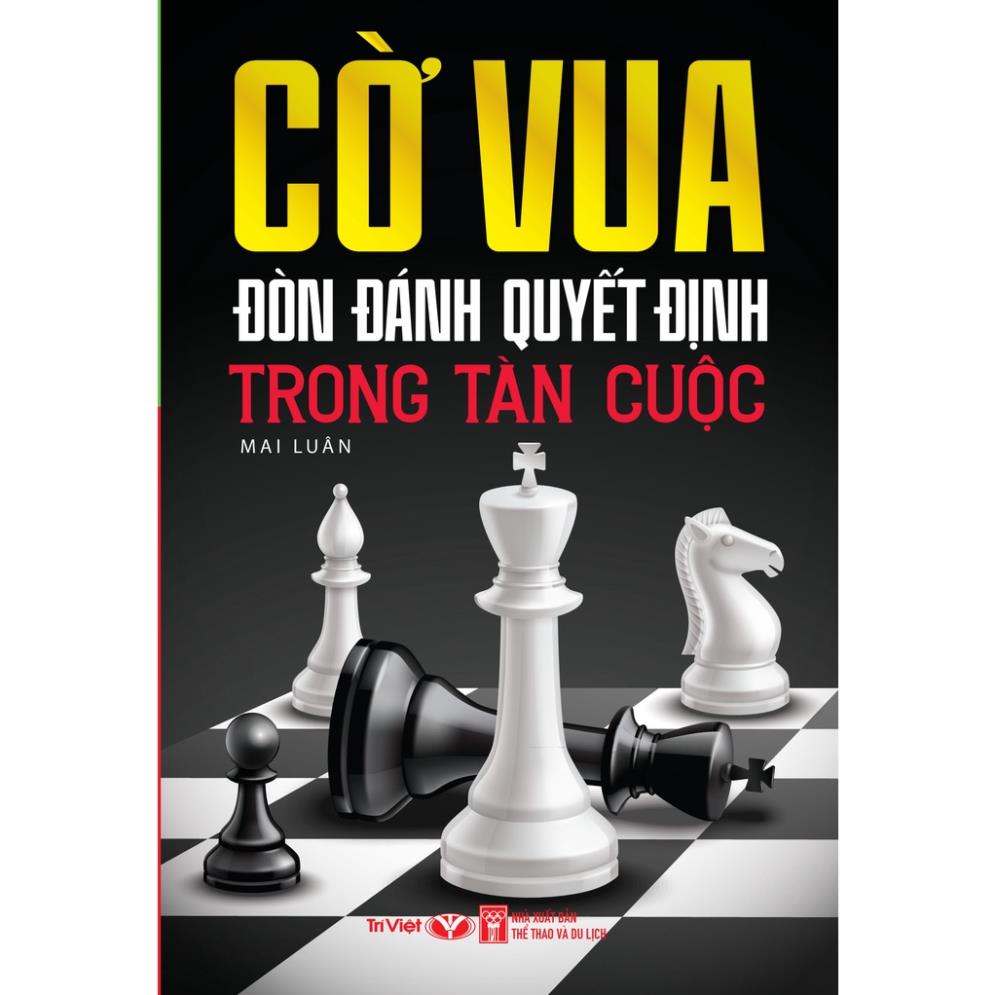 Sách - cờ vua đòn đánh quyết định trong tàn cuộc - trí việt