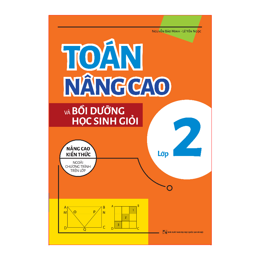 Sách: Toán Nâng Cao Và Bồi Dưỡng Học Sinh Giỏi Lớp 2 - Nâng Cao Kiến Thức Ngoài Chương Trình Trên Lớp