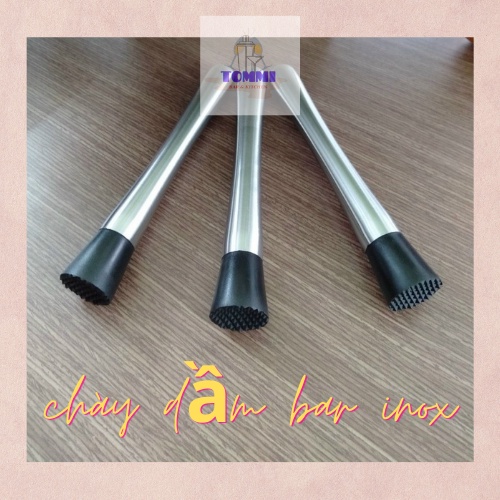Chày Dầm Muddle Pha Chế Cocktail Chất Liệu inox Các Loại