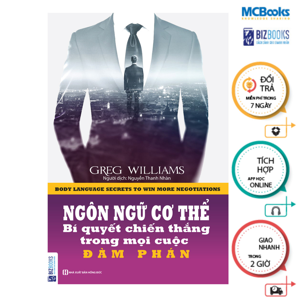 Sách - Ngôn Ngữ Cơ Thể - Bí Quyết Chiến Thắng Trong Mọi Cuộc Đàm Phán - McBooks