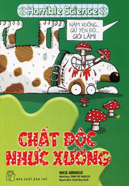 Fahasa - Horrible Science - Chất Độc Nhức Xương