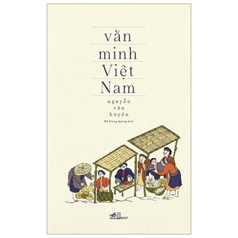 nguyetlinhbook Sách - Văn Minh Việt Nam - Tác Giả Nguyễn Văn Huyên