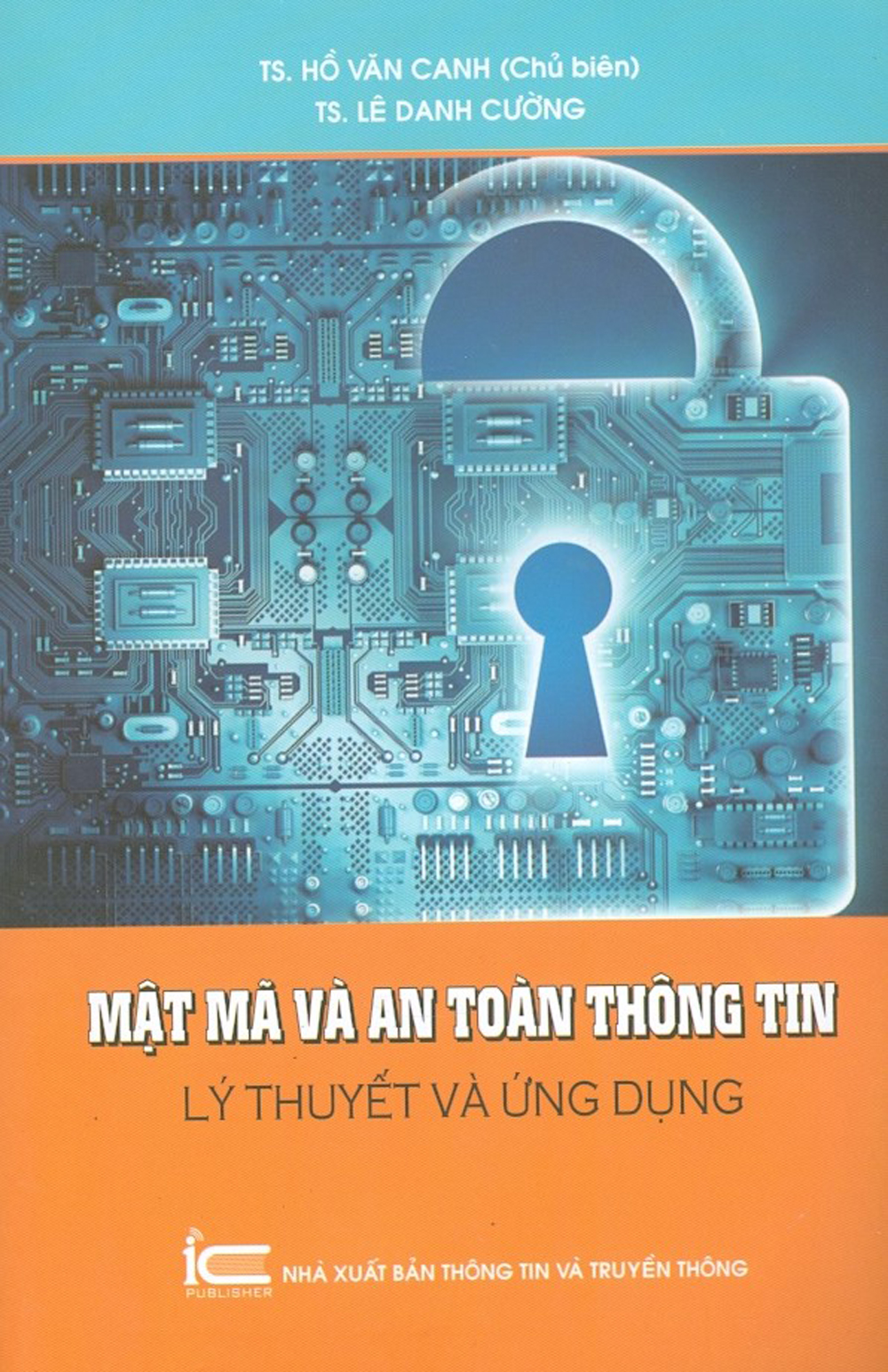 Mật Mã Và An Toàn Thông Tin - Lý Thuyết Và Ứng Dụng