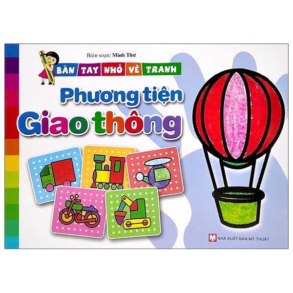 Fahasa - Bàn Tay Nhỏ Vẽ Tranh - Phương Tiện Giao Thông