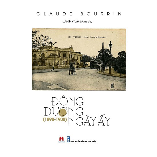 Sách - Đông Dương Ngày Ấy ( Sách Mới 2018 )