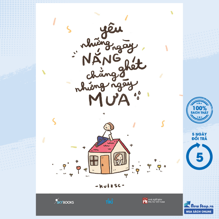 Sách - yêu những ngày nắng chẳng ghét những ngày mưa - - newshop