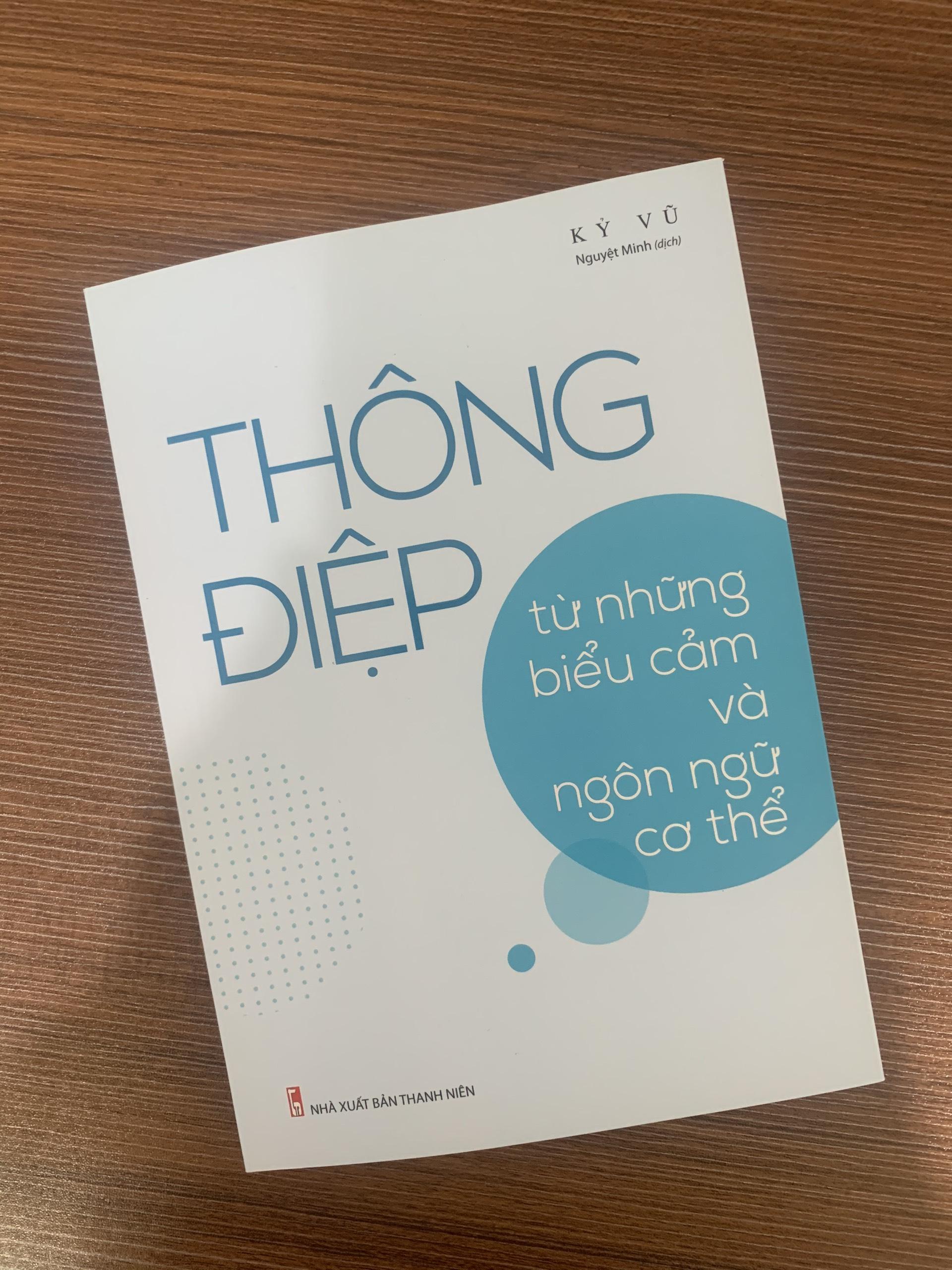 Sách: Thông Điệp Từ Biểu Cảm Và Ngôn Ngữ Cơ Thể - Phân Tích Vi Biểu Cảm Và Thuật Đọc Tâm Từ Ngôn Ngữ Cơ Thể