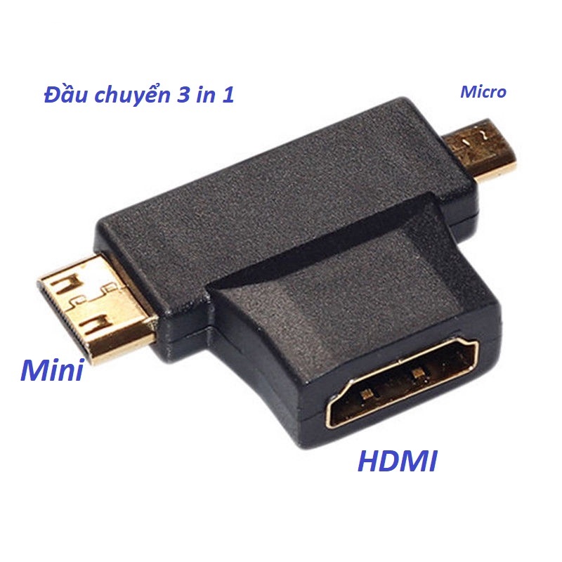 Đầu Chuyển Mini / Micro HDMI to HDMI 3in1