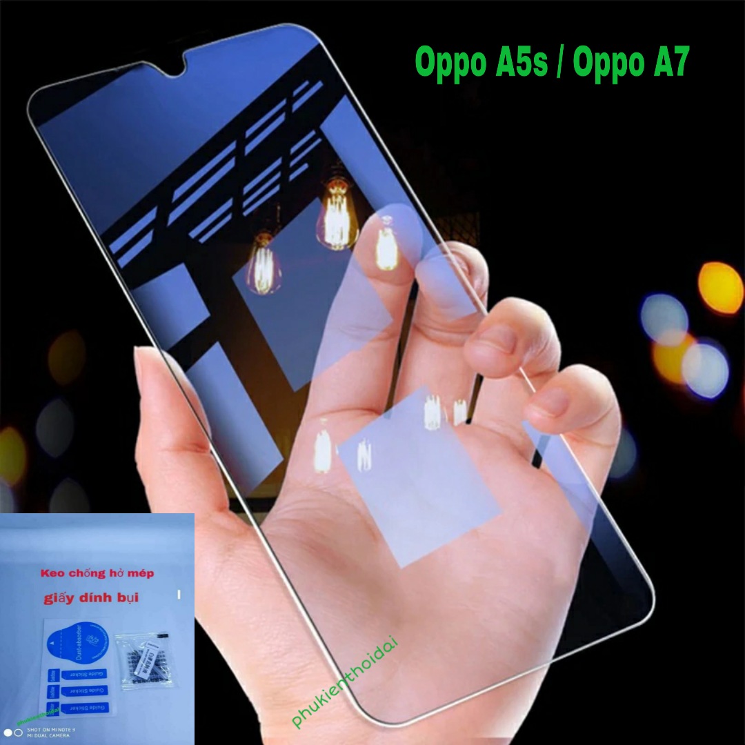 Kính cường lực Oppo A5s / Oppo A7 dùng chung trong suốt loại tốt 9H / 2.5D ( tặng keo mép )