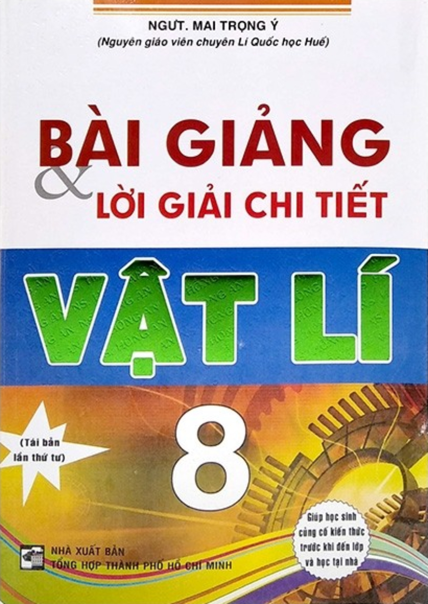 Bài giảng và lời giải chi tiết vật lý 8