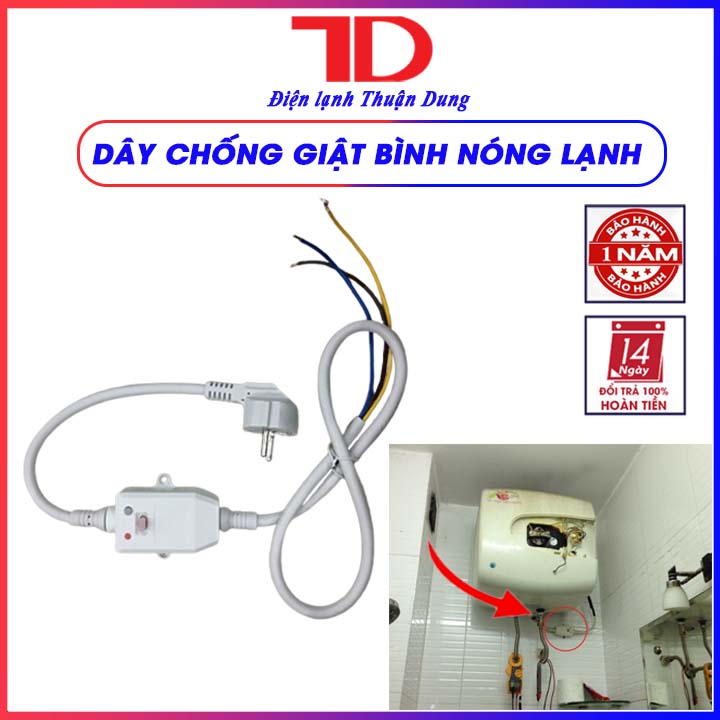 Dây chống giật bình nóng lạnh của máy tắm nước nóng, Bộ dây nguồn chống giật - Điện Lạnh Thuận Dung