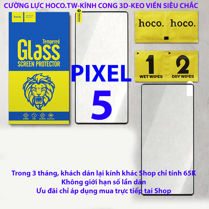 Kính cường lực Google Pixel 2, Pixel 3, Pixel 5, Pixel 6, Pixel 6 Pro, Pixel 7, Pixel 7 Pro, Pixel 2 XL, Pixel 3 XL, Pixel 3A, Pixel 3A XL, Pixel 4, Pixel 4 XL, Pixel 4A, Pixel 4G 5G hiệu Hoco.tw Keo viền siêu chắc, kính cong 3D theo màn hình
