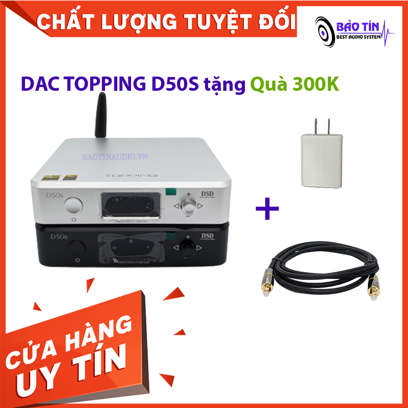 DAC TOPING D50s Tặng Kèm Dây Quang Mĩ 2m