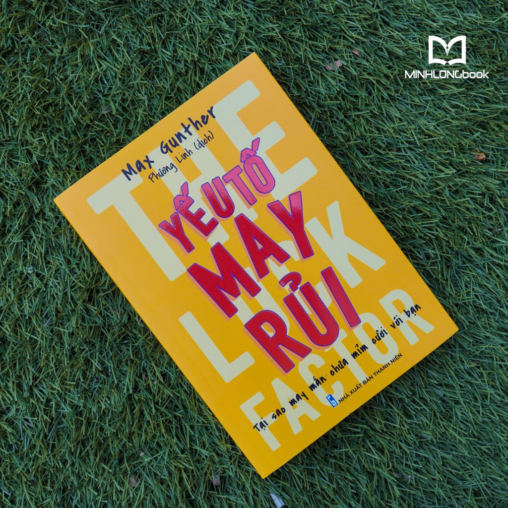 Sách: Yếu Tố May Rủi - The Luck Factor [MINH LONG]