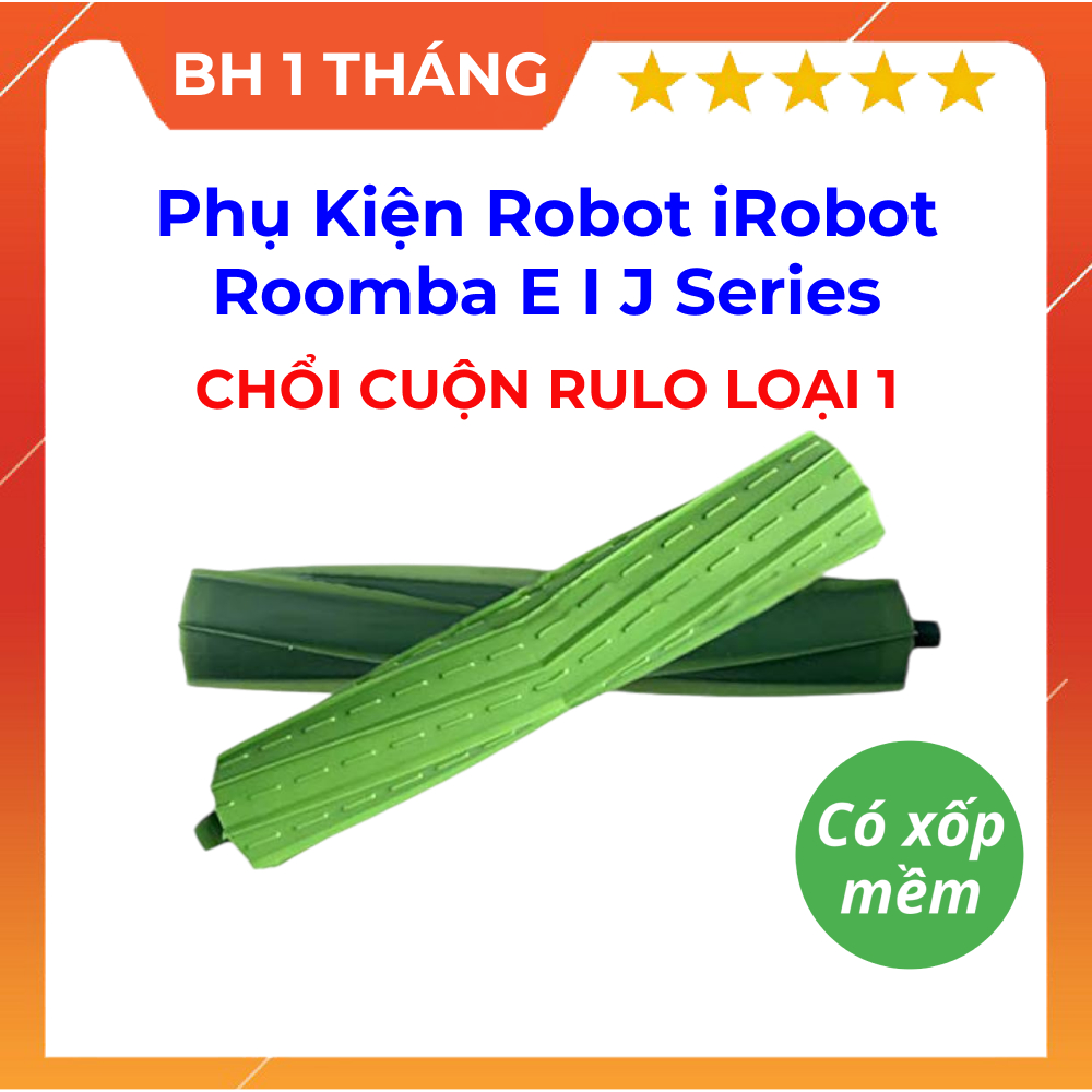 Chổi rulo cuốn rác robot hút bụi tự động irobot roomba e5 i3 i7