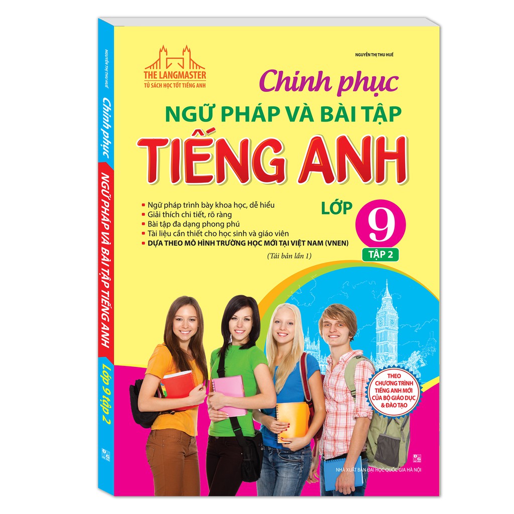 Sách - Chinh Phục Ngữ Pháp Tiếng Anh Lớp 9 Tập 2 (Tái Bản 01)