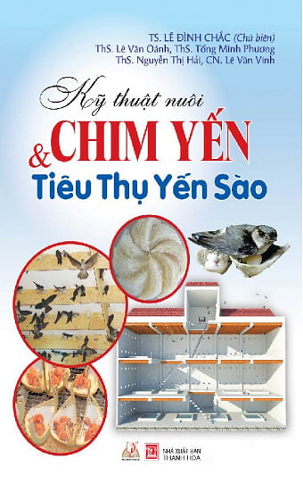 Sách kỹ thuật nuôi chim yến và tiêu thụ yến sào - vanlangbooks