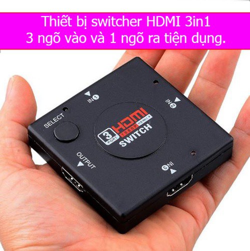 [HCM]Hub 3 HDMI ra 1 HDMI