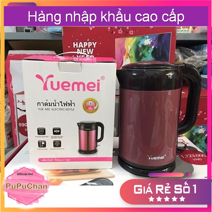 Bình Đun Nước Siêu Tốc Cao Cấp Hiệu Yuemei Thái Lan 2.5L - 1.8L