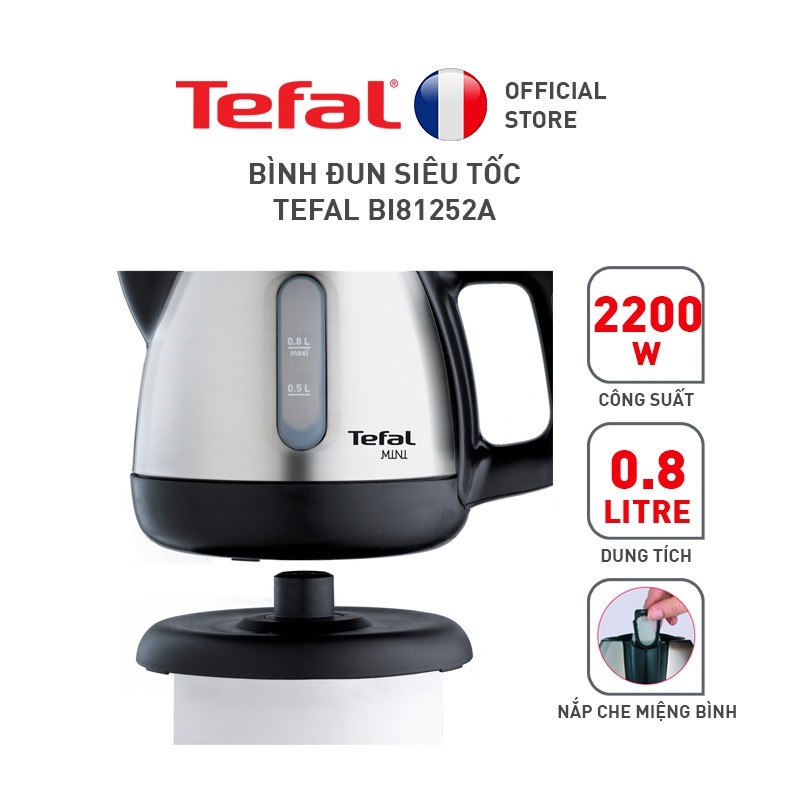 Bình đun siêu tốc Tefal BI81252A - 0.8L - inox