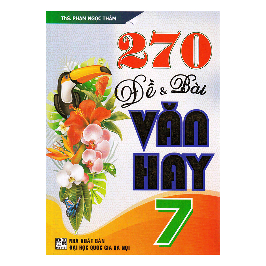 270 đề và bài văn hay lớp 7
