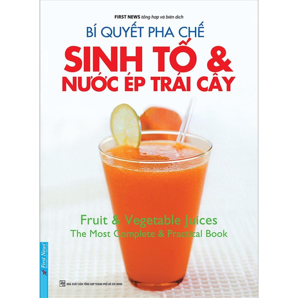 Sách bí quyết pha chế sinh tố & nước ép trái cây - first news