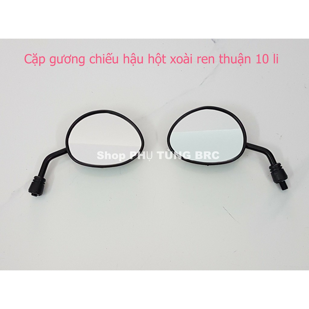 Cặp gương chiếu hậu hột xoài ( SL: 1 cặp gương trái, phải ren thuận 10 li)