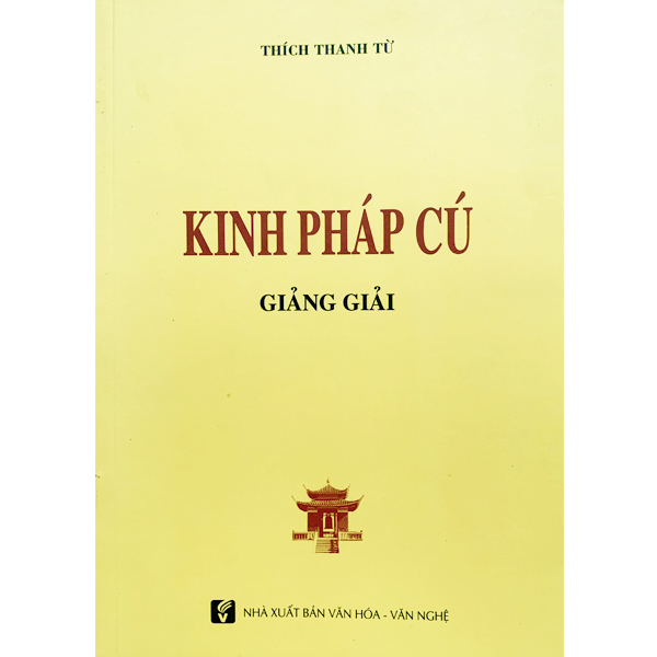 Kinh pháp cú giảng giải - ht. thích thanh từ