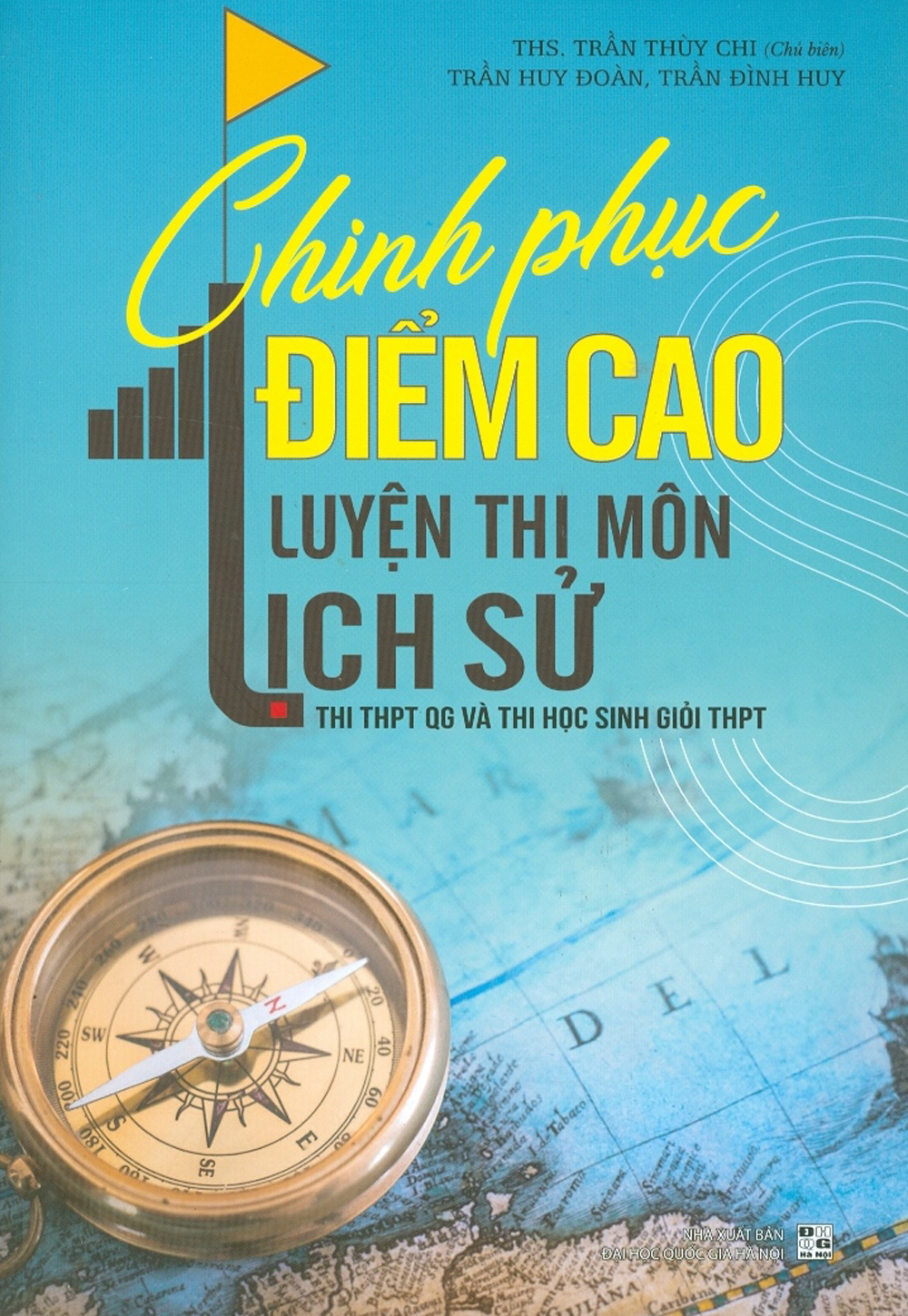 Chinh phục điểm cao luyện thi môn lịch sử thi thpt qg và thi học sinh giỏi thpt