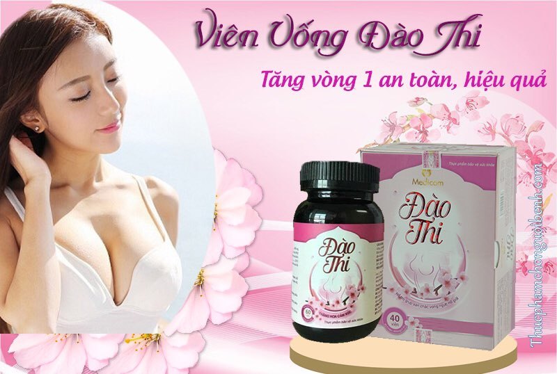 Đào Thi - Hỗ Trợ Tăng Size Vòng 1 💗 ( Cam Kết Chính Hãng )