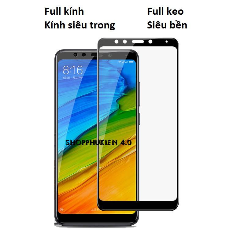 Redmi 5plus Kính Cường Lực 9D Full keo,Full Màn( Đen, Trắng)