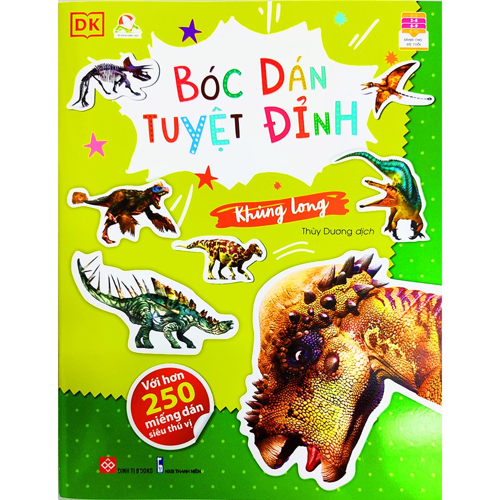 Bóc Dán Tuyệt Đỉnh - Khủng Long (Với Hơn 250 Miếng Dán Siêu Thú Vị)