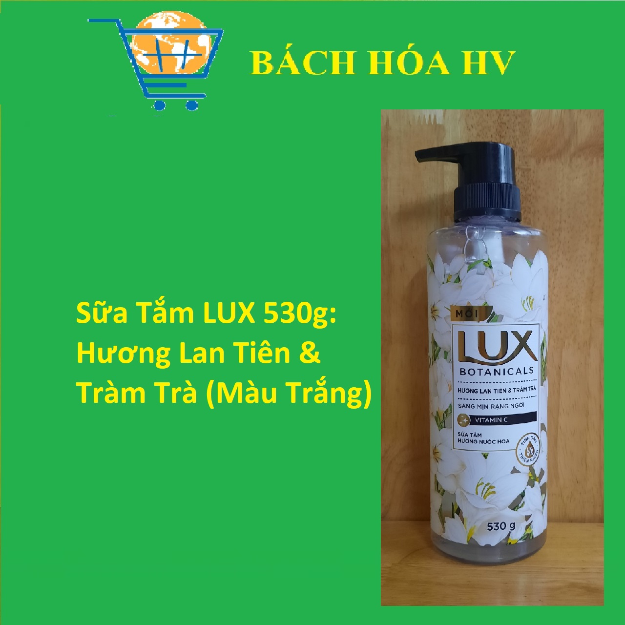 Sữa Tắm LUX 530g - BACH HOA HV