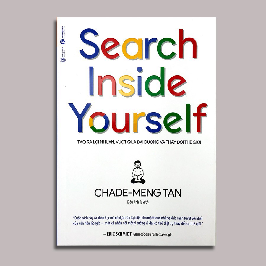 Sách Search Inside Yourself - Tạo Ra Lợi Nhuận Vượt Qua Đại Dương Và Thay Đổi Thế Giới - Chade - Meng Tan [Thái Hà Books]