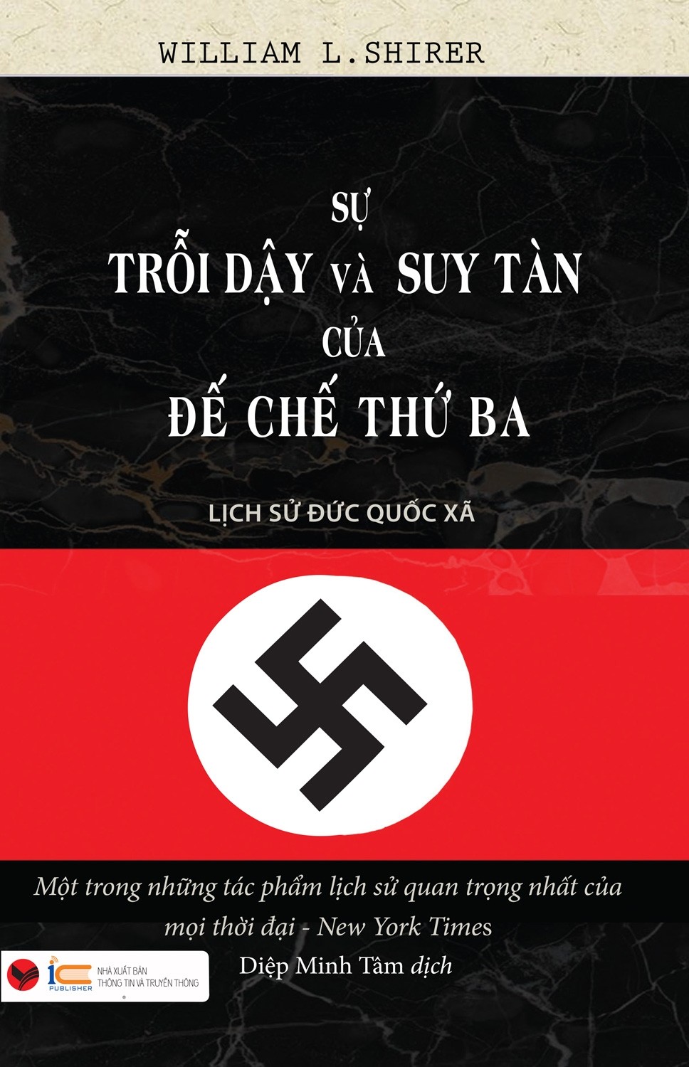 Sách - Sự Trỗi Dậy Và Suy Tàn Của Đế Chế Thứ Ba (Tái Bản 2020)