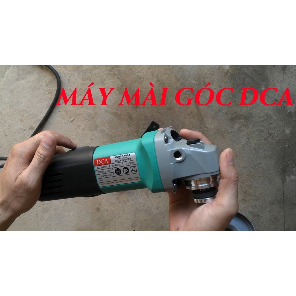 MÁY MÀI GÓC 800W DCA ASM06-100 [video/ảnh]- BẢO HÀNH 6 THÁNG