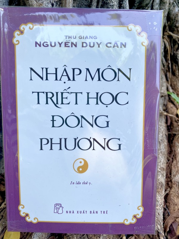 Nhập Môn Triết Học Đông Phương - Thu Giang Nguyễn Duy Cần