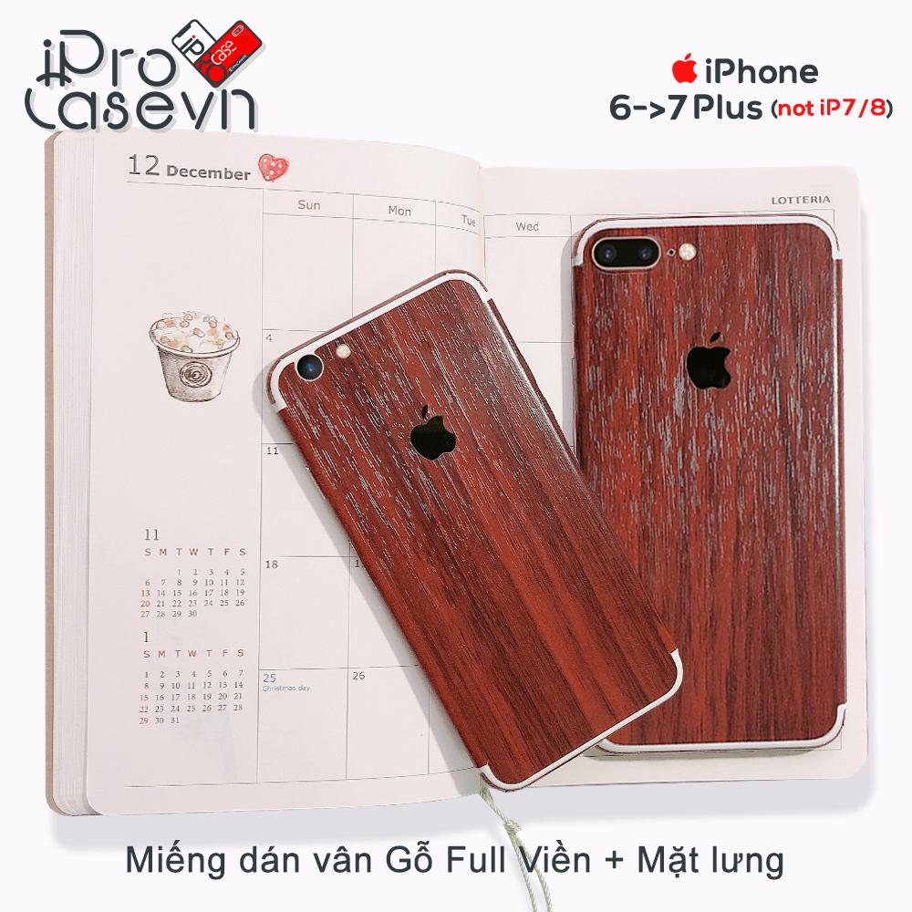 Miếng dán Vân Gỗ Full Mặt lưng và Viền iPhone 6 -  7 Plus