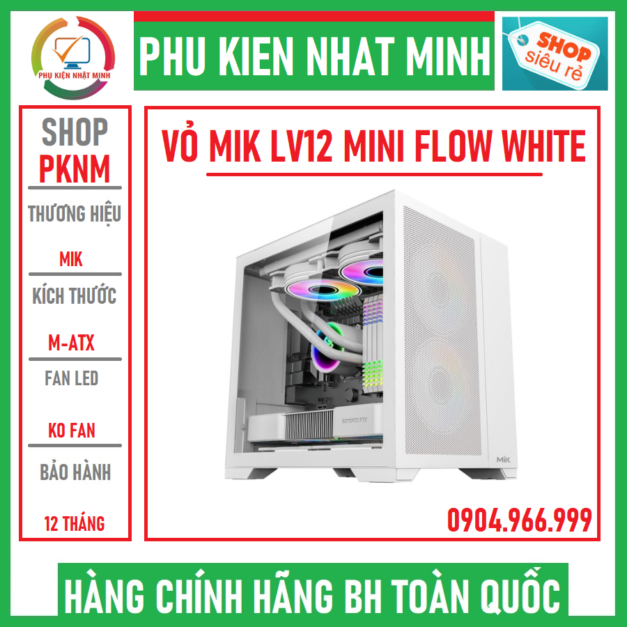 (siêu đẹp - siêu rẻ) Vỏ case máy tính MIK LV12 MINI ELITE - BLACK /WHITE (Hỗ trợ Main iTX, mATX, ATX) BH 12TH